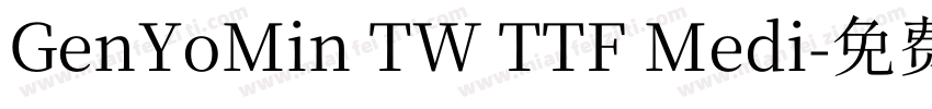 GenYoMin TW TTF Medi字体转换